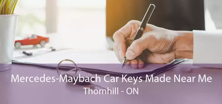Mercedes-Maybach Car Keys Made Near Me Thornhill - ON