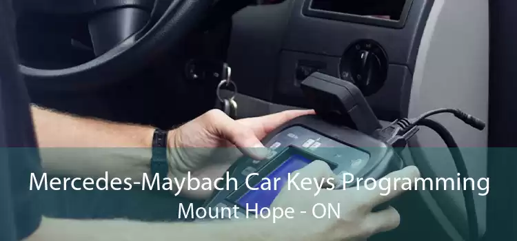 Mercedes-Maybach Car Keys Programming Mount Hope - ON