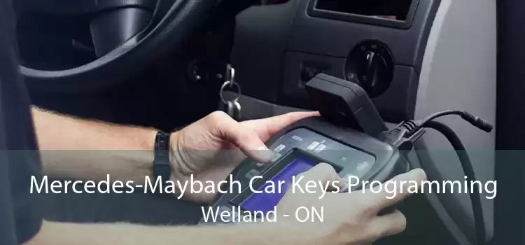 Mercedes-Maybach Car Keys Programming Welland - ON