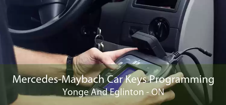 Mercedes-Maybach Car Keys Programming Yonge And Eglinton - ON