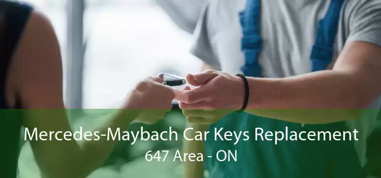 Mercedes-Maybach Car Keys Replacement 647 Area - ON