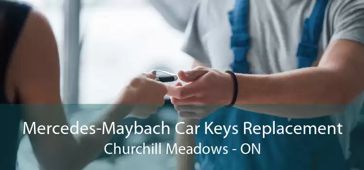 Mercedes-Maybach Car Keys Replacement Churchill Meadows - ON