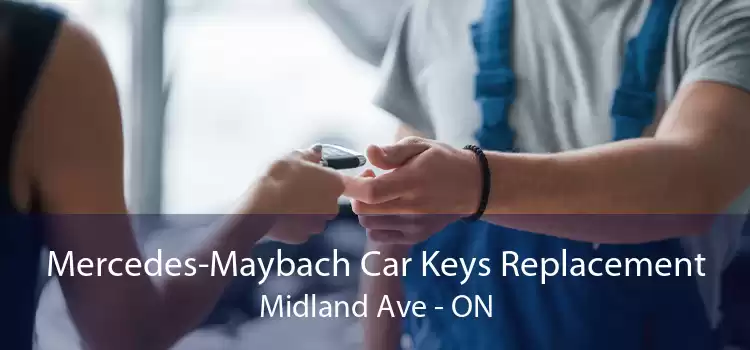 Mercedes-Maybach Car Keys Replacement Midland Ave - ON