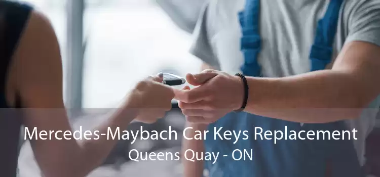 Mercedes-Maybach Car Keys Replacement Queens Quay - ON