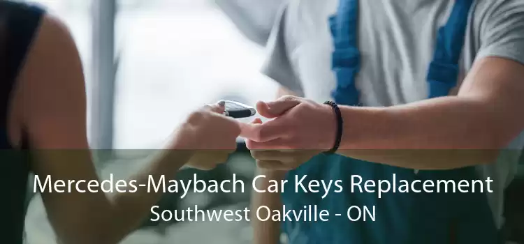 Mercedes-Maybach Car Keys Replacement Southwest Oakville - ON