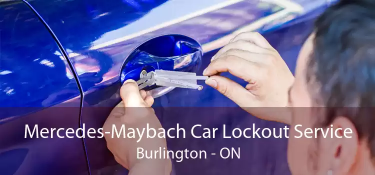 Mercedes-Maybach Car Lockout Service Burlington - ON