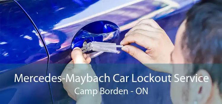 Mercedes-Maybach Car Lockout Service Camp Borden - ON