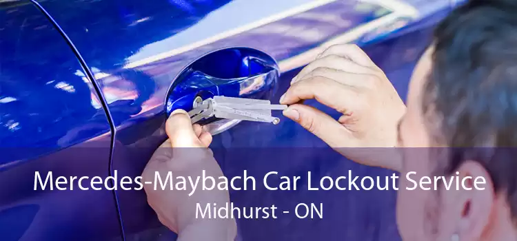 Mercedes-Maybach Car Lockout Service Midhurst - ON