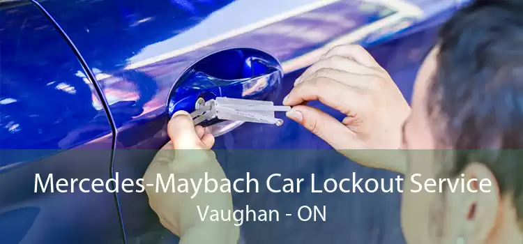 Mercedes-Maybach Car Lockout Service Vaughan - ON
