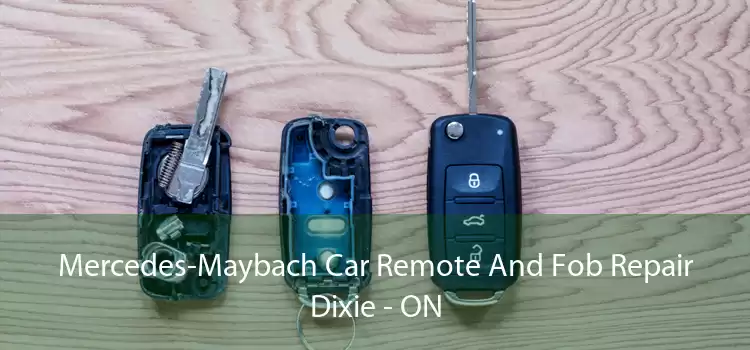 Mercedes-Maybach Car Remote And Fob Repair Dixie - ON