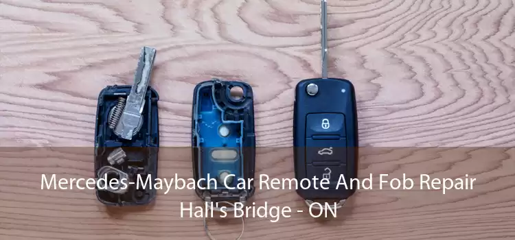 Mercedes-Maybach Car Remote And Fob Repair Hall's Bridge - ON