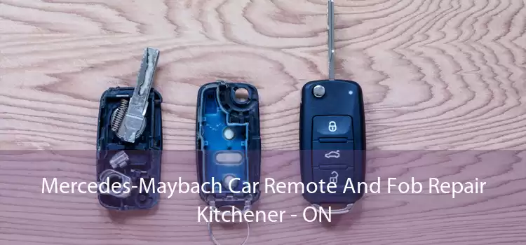 Mercedes-Maybach Car Remote And Fob Repair Kitchener - ON