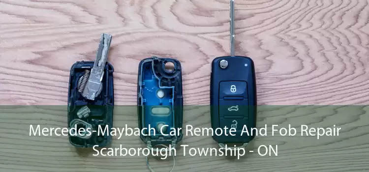 Mercedes-Maybach Car Remote And Fob Repair Scarborough Township - ON