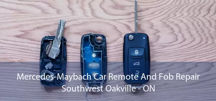 Mercedes-Maybach Car Remote And Fob Repair Southwest Oakville - ON