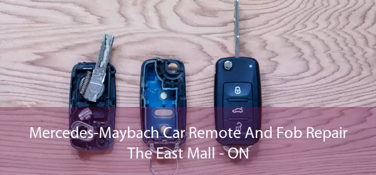 Mercedes-Maybach Car Remote And Fob Repair The East Mall - ON