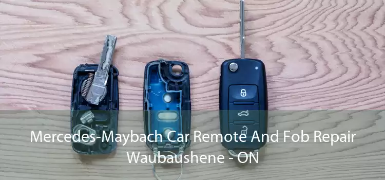 Mercedes-Maybach Car Remote And Fob Repair Waubaushene - ON