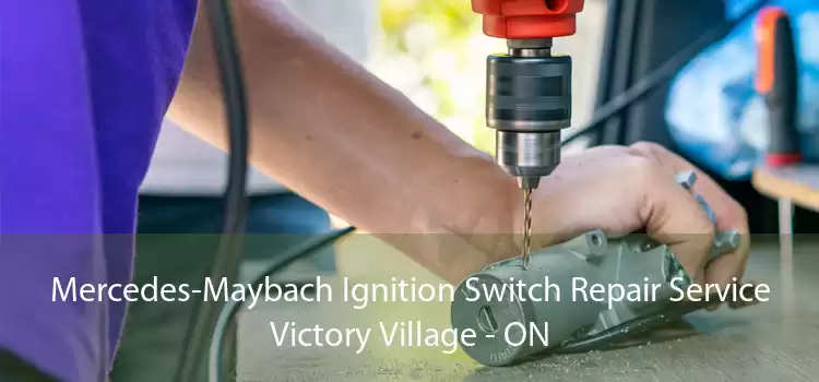 Mercedes-Maybach Ignition Switch Repair Service Victory Village - ON
