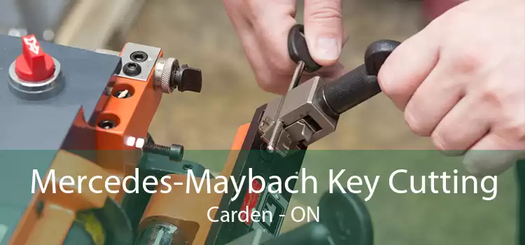 Mercedes-Maybach Key Cutting Carden - ON