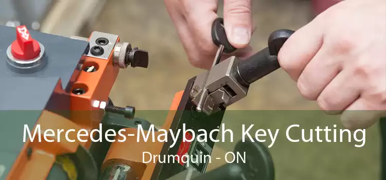 Mercedes-Maybach Key Cutting Drumquin - ON