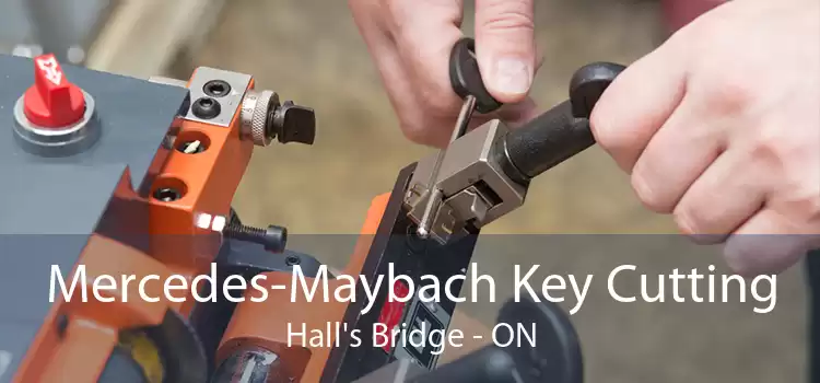 Mercedes-Maybach Key Cutting Hall's Bridge - ON