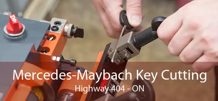 Mercedes-Maybach Key Cutting Highway 404 - ON