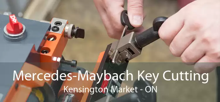Mercedes-Maybach Key Cutting Kensington Market - ON