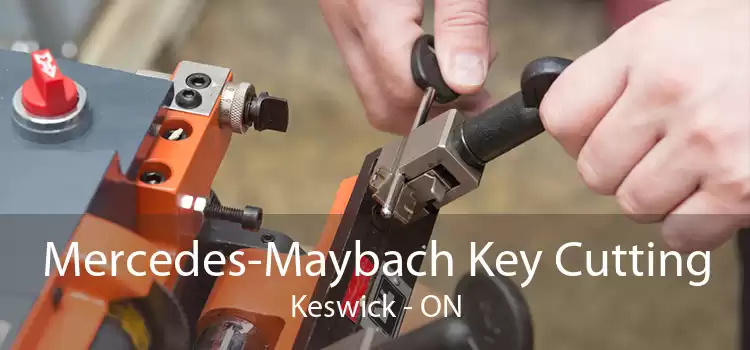Mercedes-Maybach Key Cutting Keswick - ON
