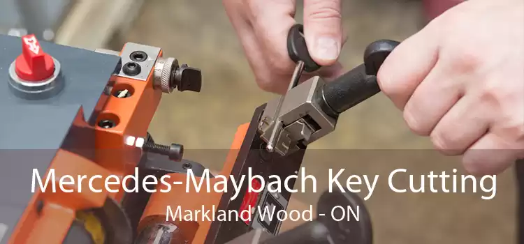 Mercedes-Maybach Key Cutting Markland Wood - ON