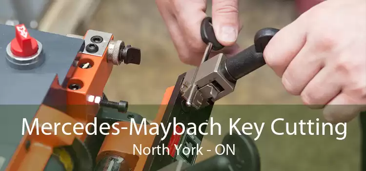 Mercedes-Maybach Key Cutting North York - ON