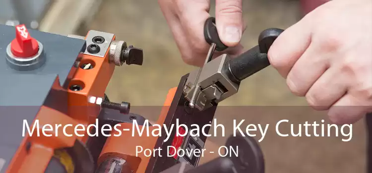 Mercedes-Maybach Key Cutting Port Dover - ON
