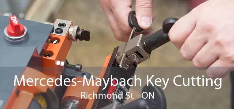 Mercedes-Maybach Key Cutting Richmond St - ON