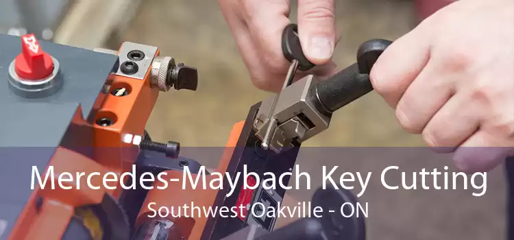 Mercedes-Maybach Key Cutting Southwest Oakville - ON