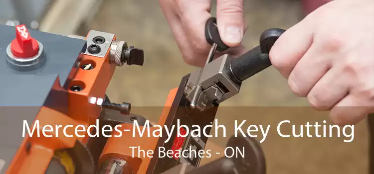 Mercedes-Maybach Key Cutting The Beaches - ON