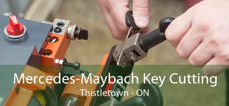 Mercedes-Maybach Key Cutting Thistletown - ON