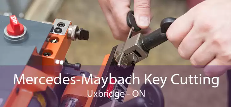 Mercedes-Maybach Key Cutting Uxbridge - ON