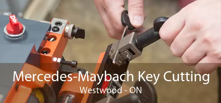 Mercedes-Maybach Key Cutting Westwood - ON