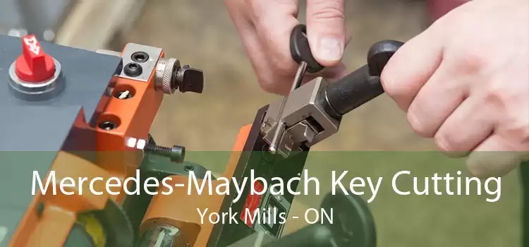 Mercedes-Maybach Key Cutting York Mills - ON