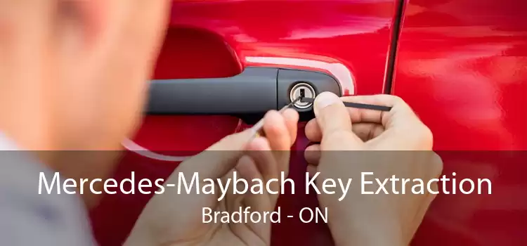 Mercedes-Maybach Key Extraction Bradford - ON