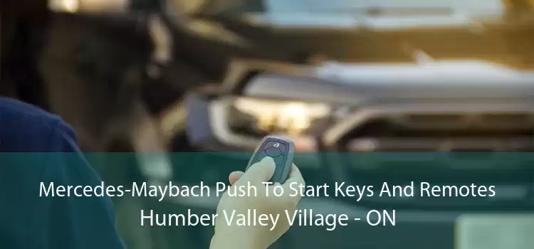 Mercedes-Maybach Push To Start Keys And Remotes Humber Valley Village - ON