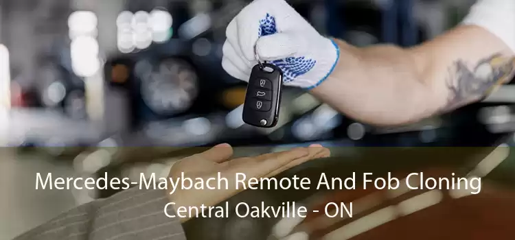 Mercedes-Maybach Remote And Fob Cloning Central Oakville - ON