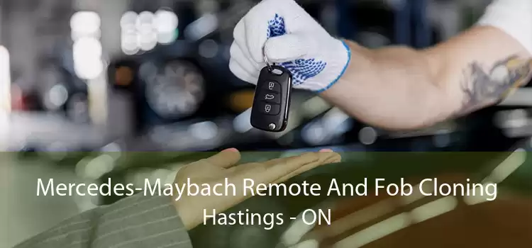 Mercedes-Maybach Remote And Fob Cloning Hastings - ON