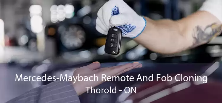 Mercedes-Maybach Remote And Fob Cloning Thorold - ON