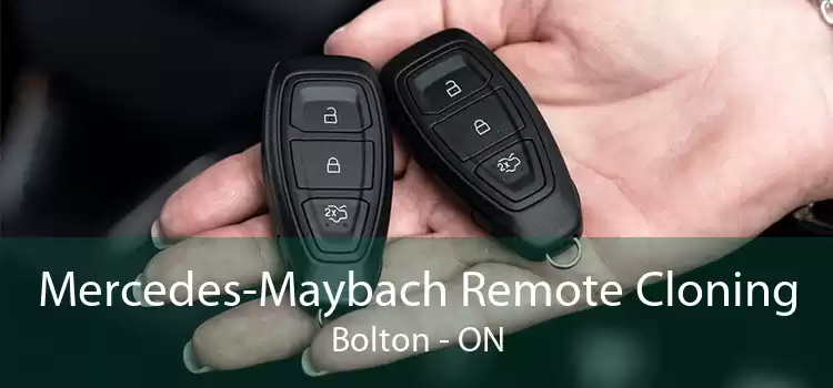 Mercedes-Maybach Remote Cloning Bolton - ON