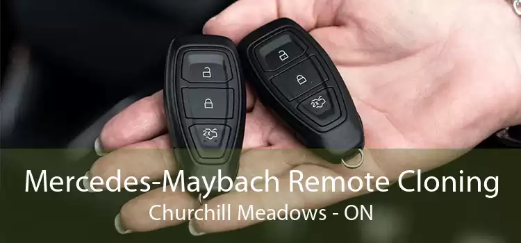 Mercedes-Maybach Remote Cloning Churchill Meadows - ON