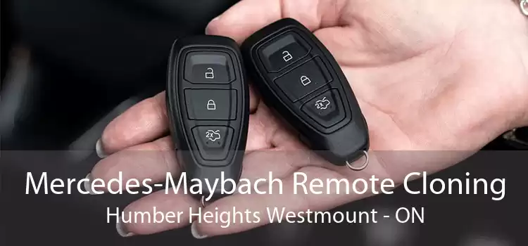 Mercedes-Maybach Remote Cloning Humber Heights Westmount - ON