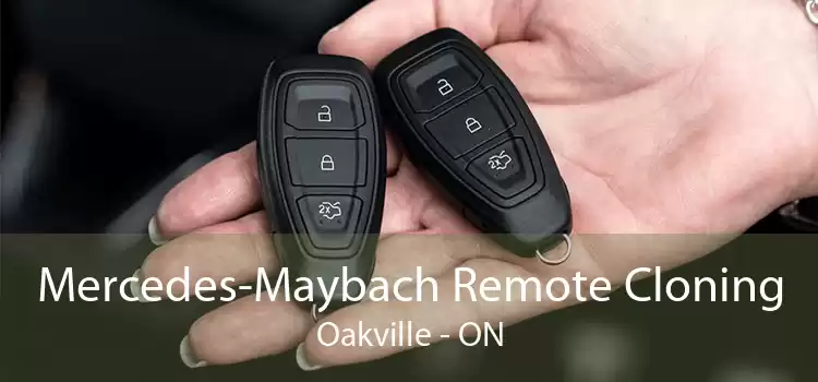 Mercedes-Maybach Remote Cloning Oakville - ON