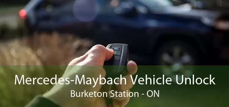 Mercedes-Maybach Vehicle Unlock Burketon Station - ON