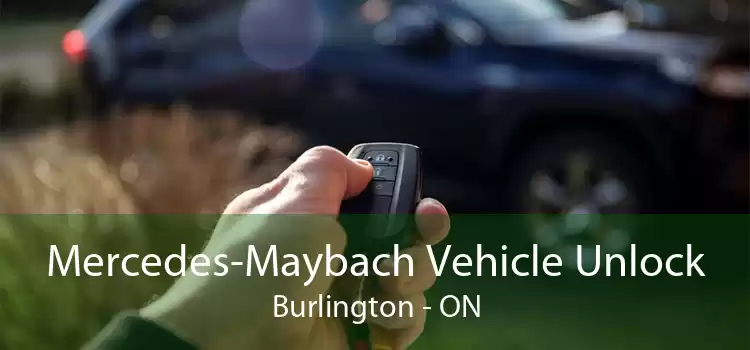 Mercedes-Maybach Vehicle Unlock Burlington - ON