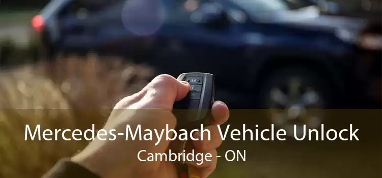 Mercedes-Maybach Vehicle Unlock Cambridge - ON