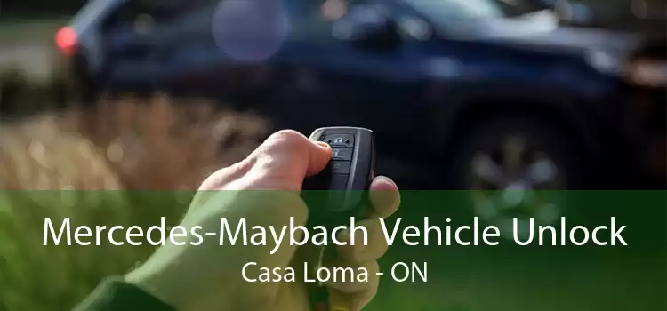 Mercedes-Maybach Vehicle Unlock Casa Loma - ON